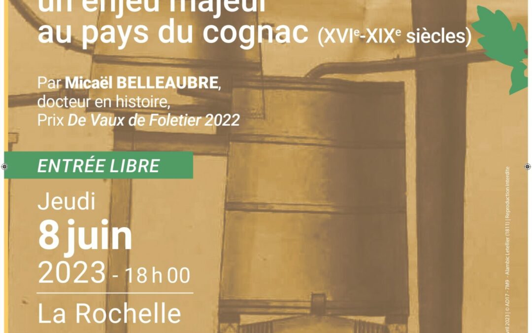 La distillation de qualité, un enjeu majeur au pays du cognac (XVIe-XIXe siècles)