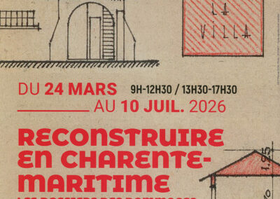 RECONSTRUIRE EN CHARENTE MARITIME Exposition La Rochelle